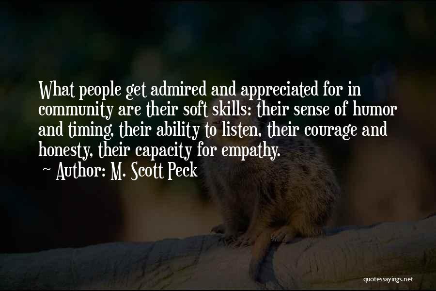 If You Are Not Appreciated Quotes By M. Scott Peck