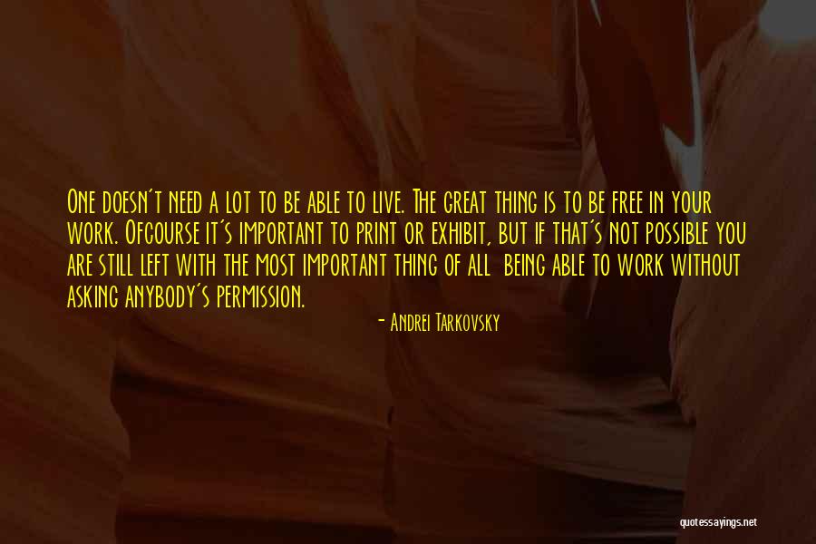 If You Are Not Free Quotes By Andrei Tarkovsky If You Are Not Free Quotes By Andrei Tarkovsky