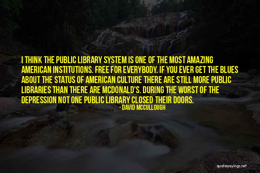If You Are Not Free Quotes By David McCullough If You Are Not Free Quotes By David McCullough
