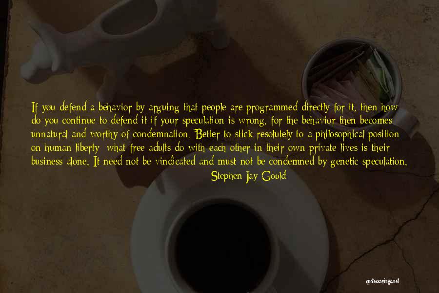 If You Are Not Free Quotes By Stephen Jay Gould If You Are Not Free Quotes By Stephen Jay Gould