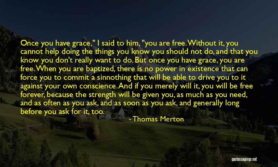 If You Are Not Free Quotes By Thomas Merton If You Are Not Free Quotes By Thomas Merton