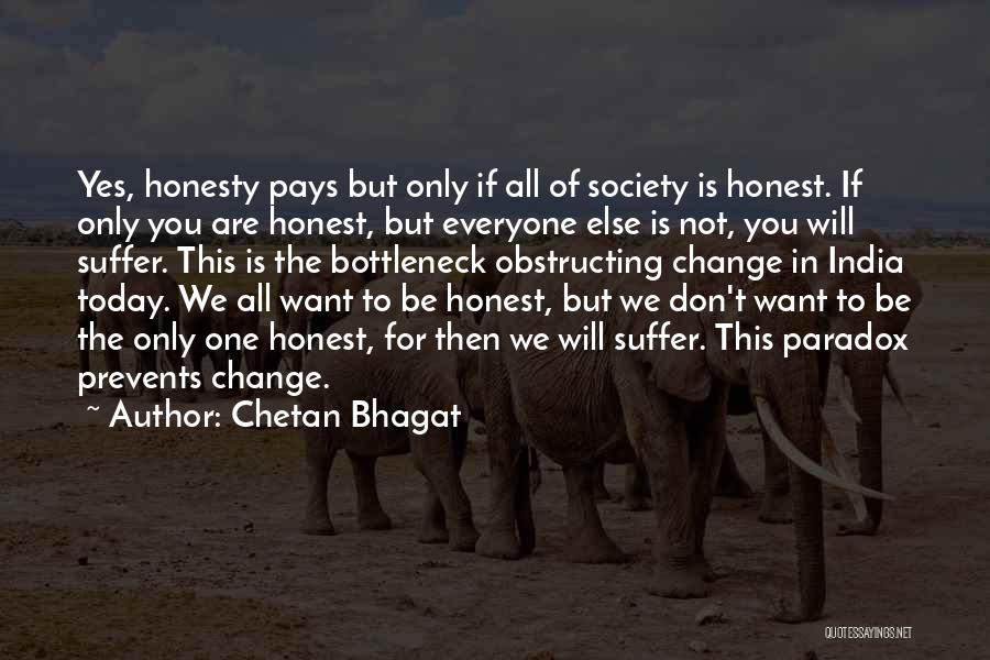 If You Are Not Honest Quotes By Chetan Bhagat