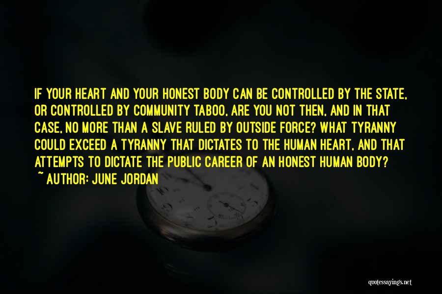 If You Are Not Honest Quotes By June Jordan