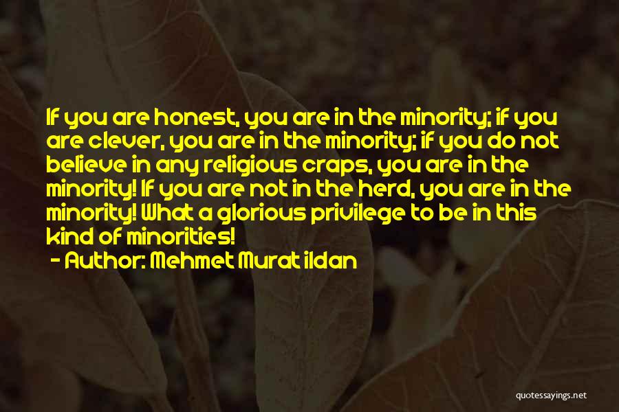 If You Are Not Honest Quotes By Mehmet Murat Ildan
