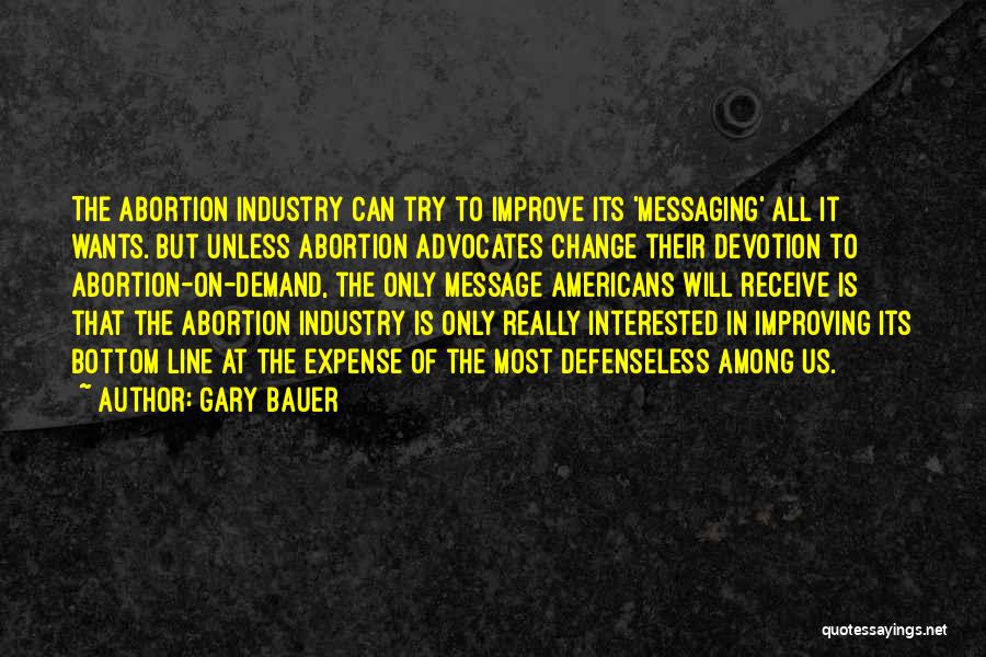 If You Are Not Interested In Me Quotes By Gary Bauer