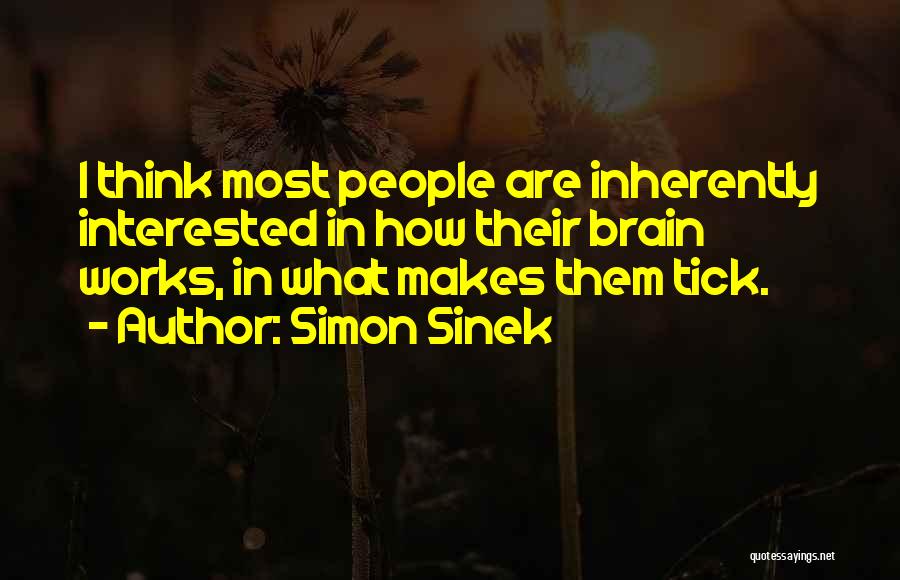 If You Are Not Interested In Me Quotes By Simon Sinek