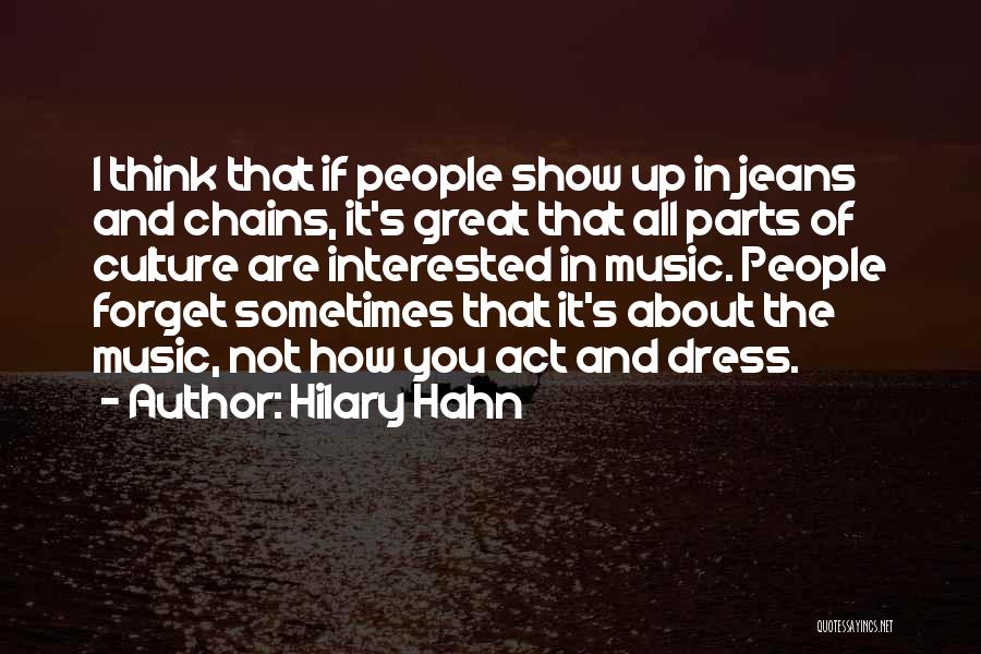 If You Are Not Interested Quotes By Hilary Hahn