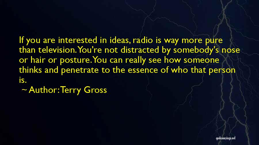 If You Are Not Interested Quotes By Terry Gross