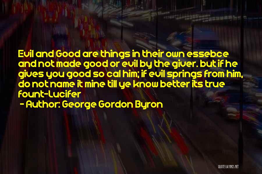 If You Are Not Mine Quotes By George Gordon Byron