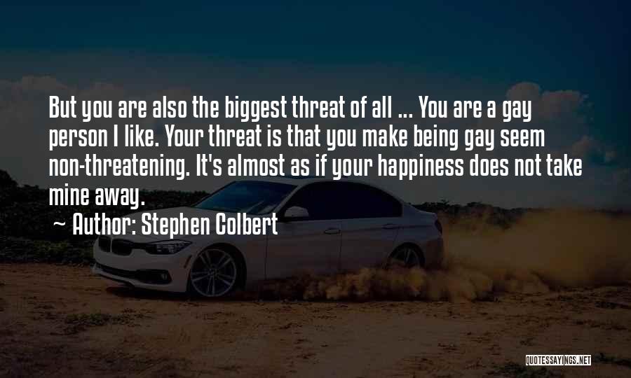 If You Are Not Mine Quotes By Stephen Colbert