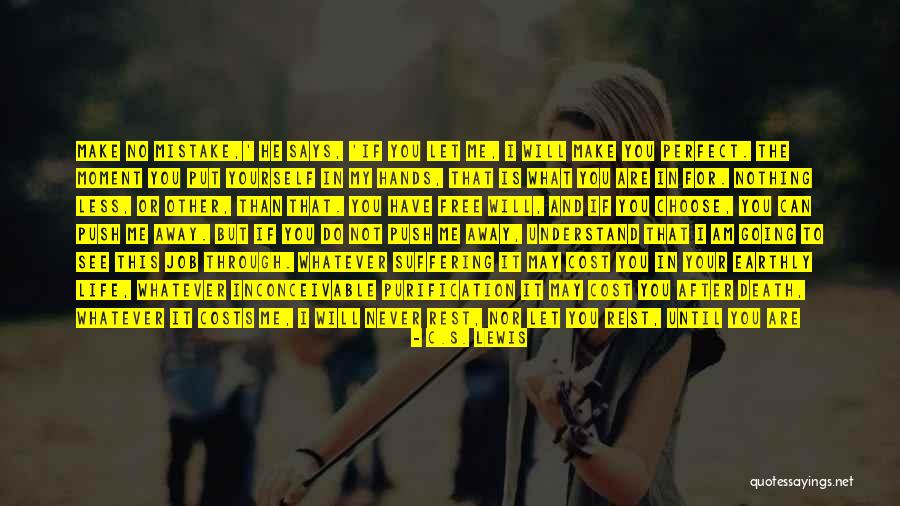If You Are Not Perfect Quotes By C.S. Lewis If You Are Not Perfect Quotes By C.S. Lewis
