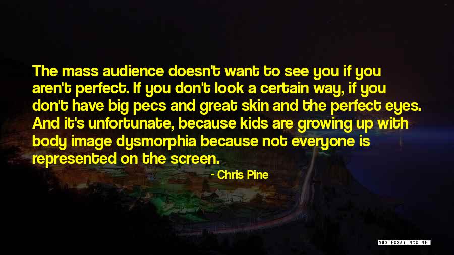 If You Are Not Perfect Quotes By Chris Pine If You Are Not Perfect Quotes By Chris Pine