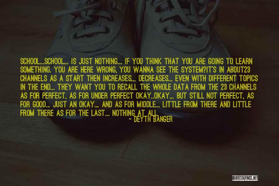 If You Are Not Perfect Quotes By Deyth Banger If You Are Not Perfect Quotes By Deyth Banger