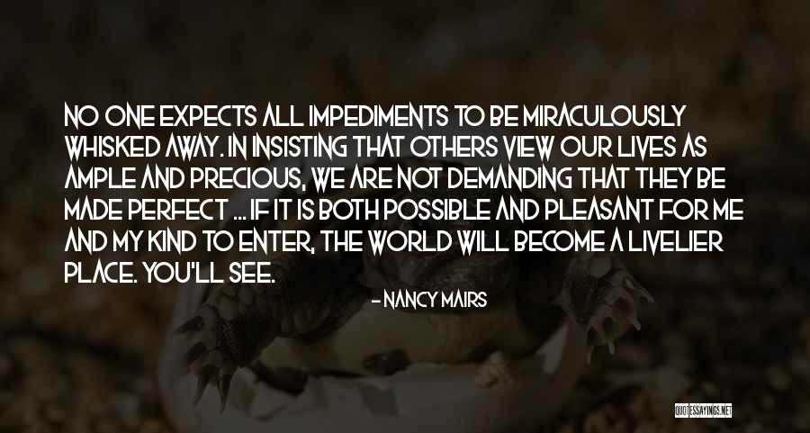 If You Are Not Perfect Quotes By Nancy Mairs If You Are Not Perfect Quotes By Nancy Mairs