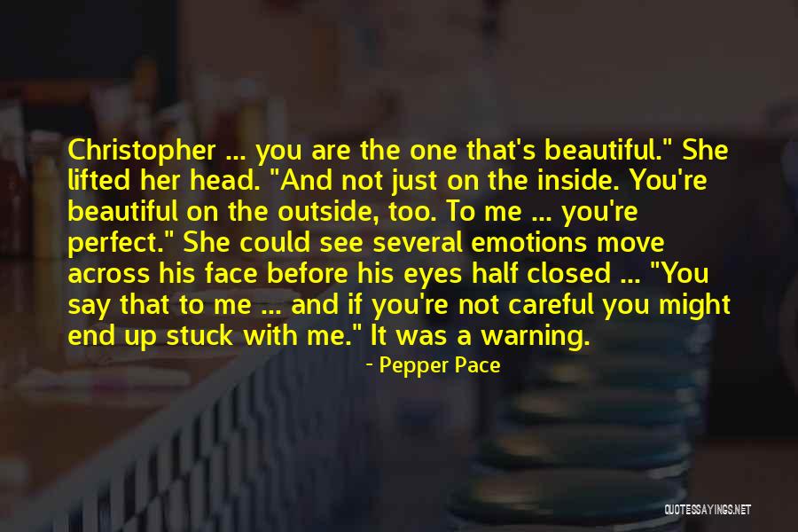 If You Are Not Perfect Quotes By Pepper Pace If You Are Not Perfect Quotes By Pepper Pace