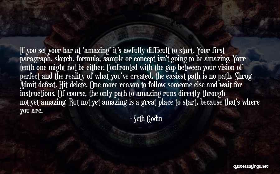 If You Are Not Perfect Quotes By Seth Godin If You Are Not Perfect Quotes By Seth Godin
