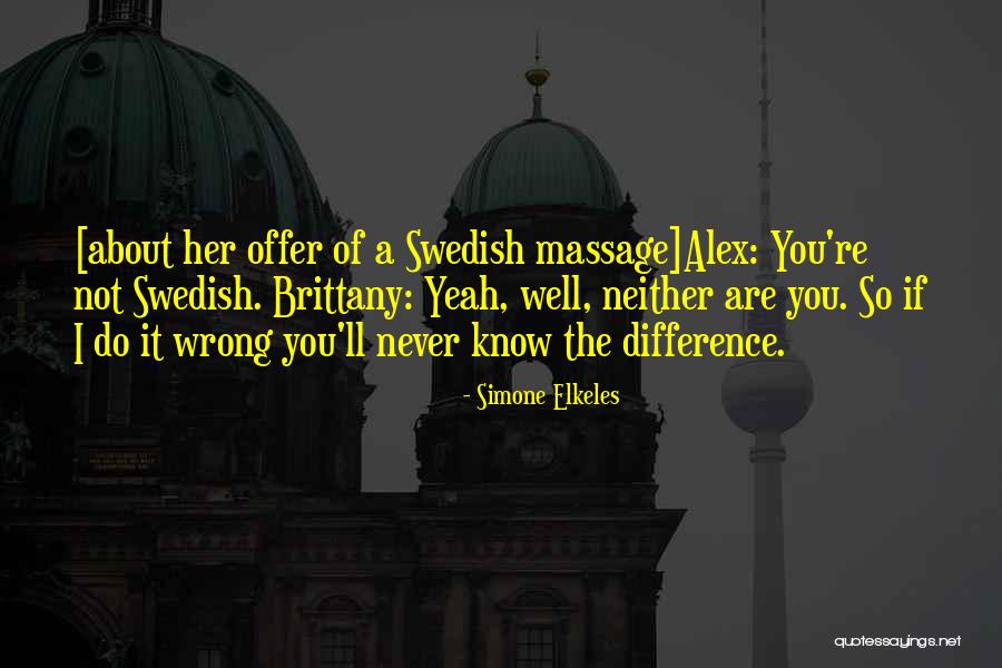 If You Are Not Perfect Quotes By Simone Elkeles If You Are Not Perfect Quotes By Simone Elkeles