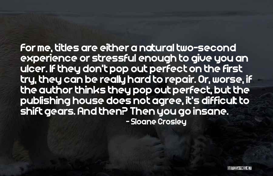 If You Are Not Perfect Quotes By Sloane Crosley If You Are Not Perfect Quotes By Sloane Crosley