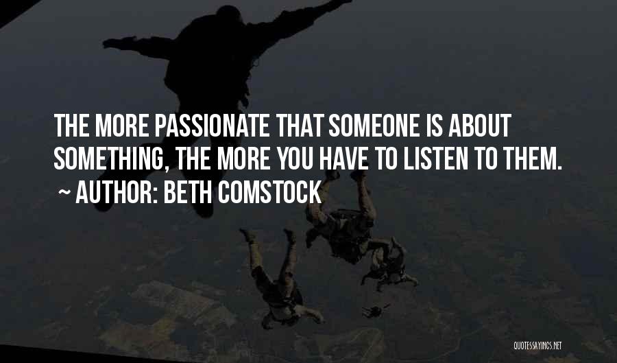 If You Are Passionate About Something Quotes By Beth Comstock