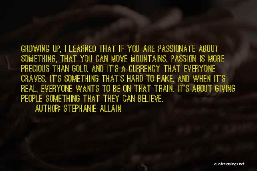 If You Are Passionate About Something Quotes By Stephanie Allain