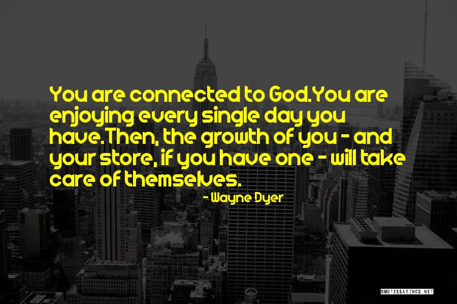 If You Are The One Quotes By Wayne Dyer