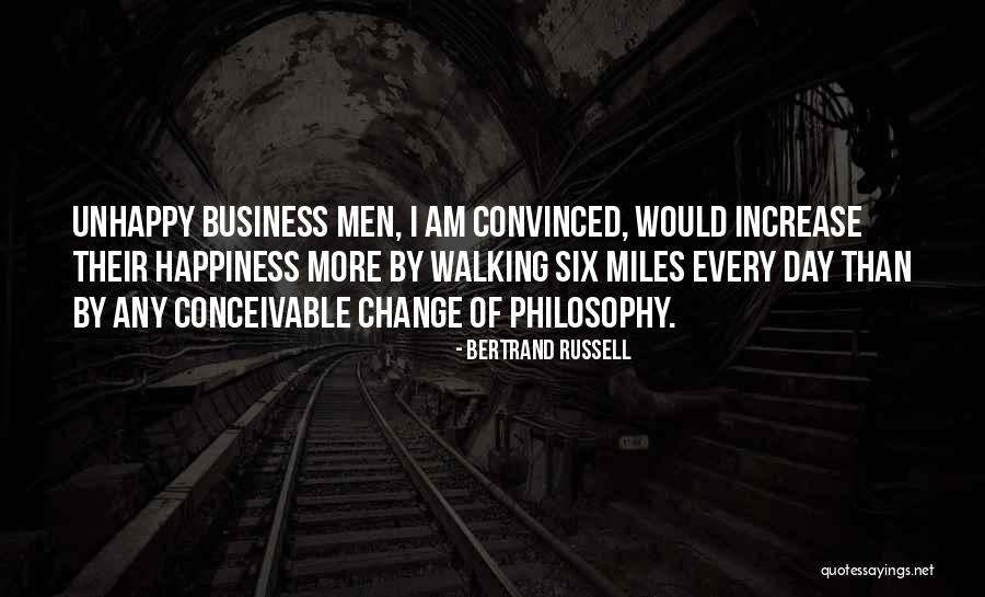 If You Are Unhappy Change It Quotes By Bertrand Russell If You Are Unhappy Change It Quotes By Bertrand Russell
