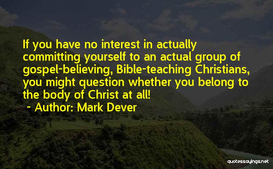 If You Believe Bible Quotes By Mark Dever