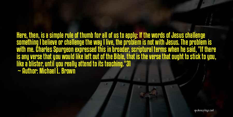 If You Believe Bible Quotes By Michael L. Brown