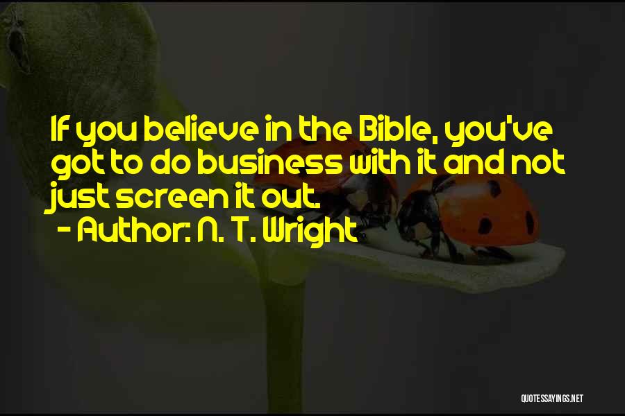 If You Believe Bible Quotes By N. T. Wright