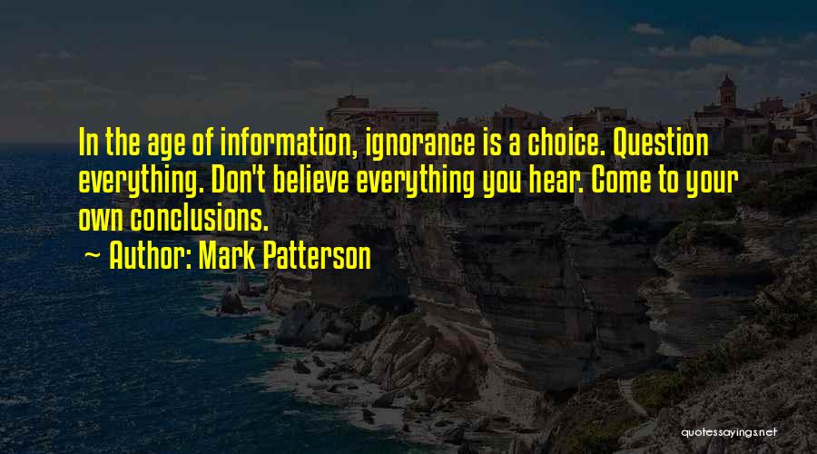 If You Believe Everything You Hear Quotes By Mark Patterson