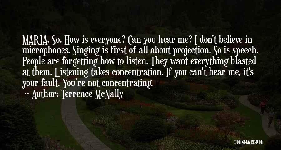 If You Believe Everything You Hear Quotes By Terrence McNally