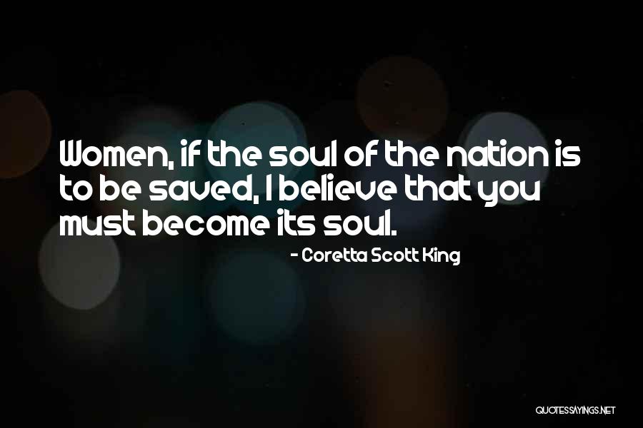 If You Believe I Believe Quotes By Coretta Scott King If You Believe I Believe Quotes By Coretta Scott King