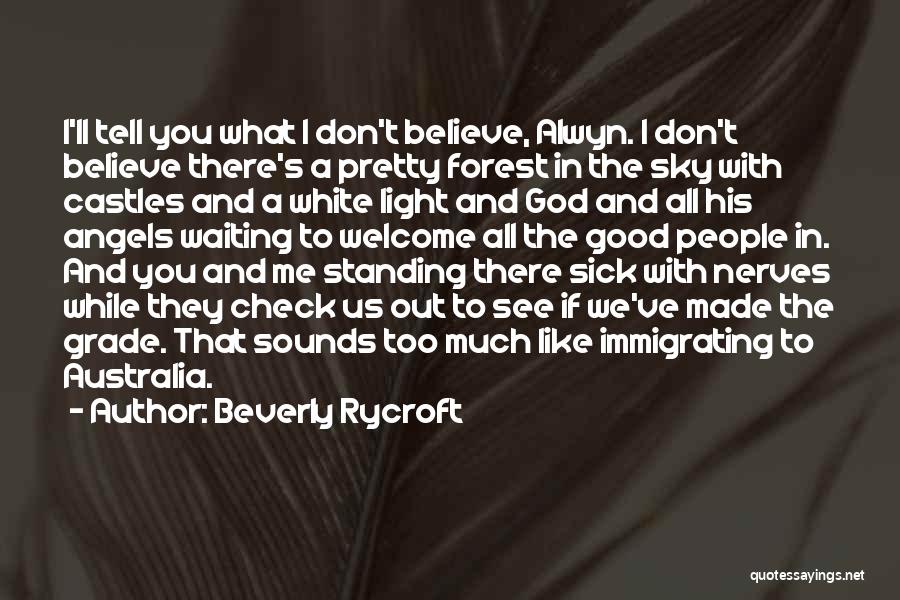 If You Believe In God Quotes By Beverly Rycroft
