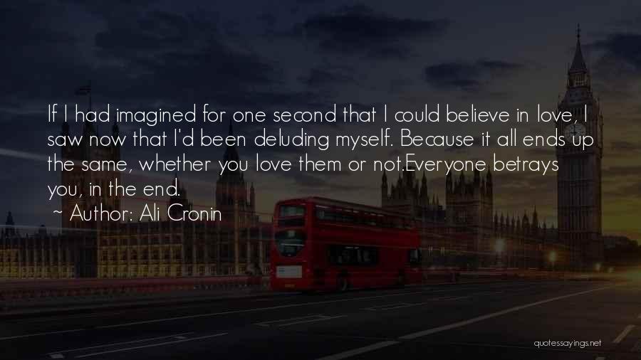 If You Believe In Love Quotes By Ali Cronin