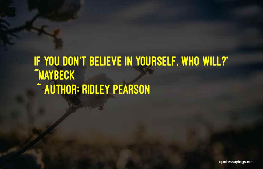 If You Believe In Magic Quotes By Ridley Pearson