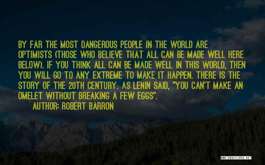 If You Believe It Will Happen Quotes By Robert Barron