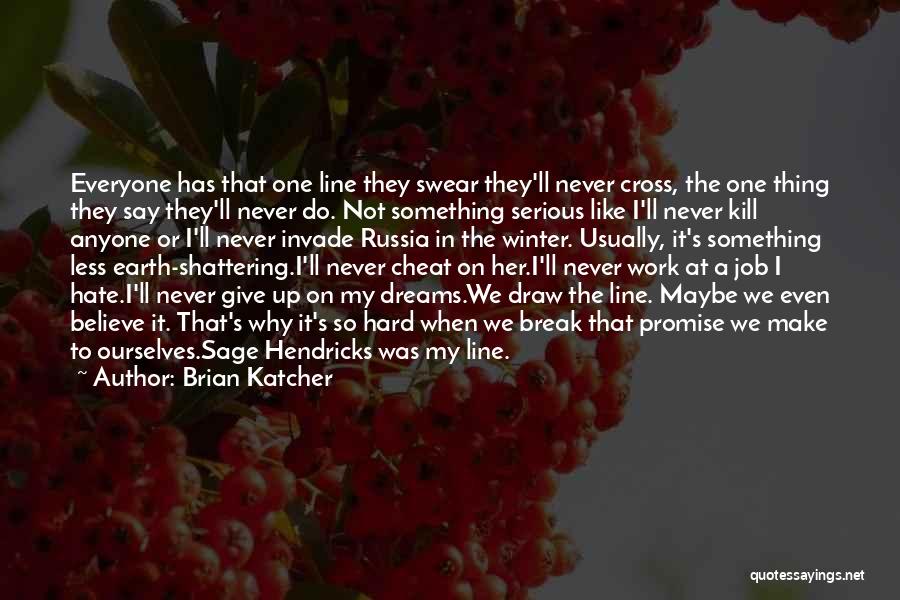 If You Break A Promise Quotes By Brian Katcher