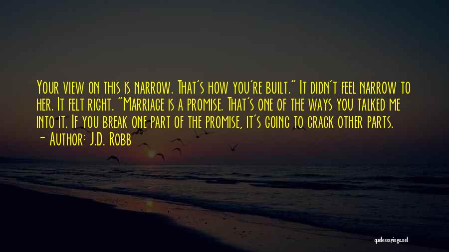 If You Break A Promise Quotes By J.D. Robb