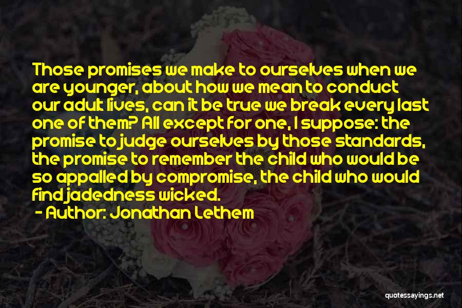 If You Break A Promise Quotes By Jonathan Lethem