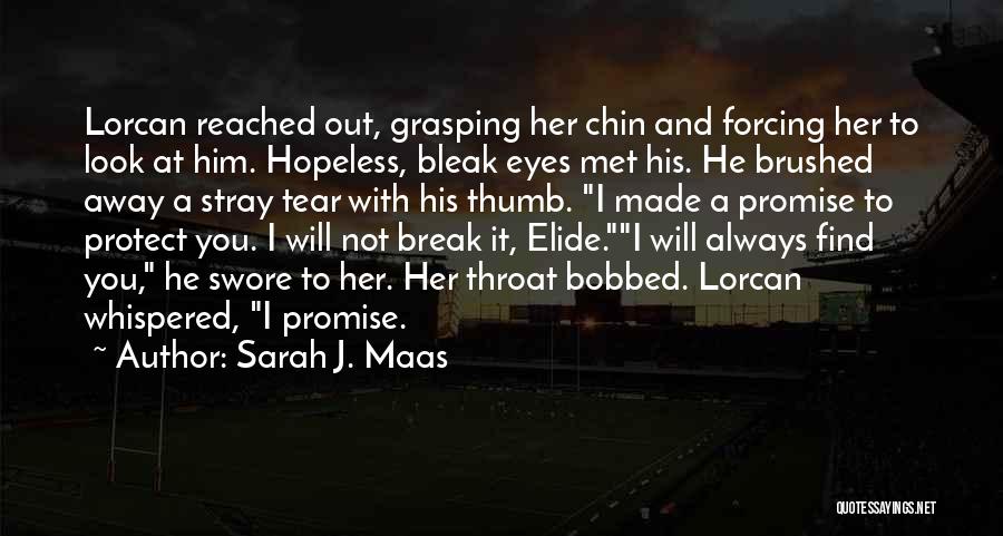If You Break A Promise Quotes By Sarah J. Maas