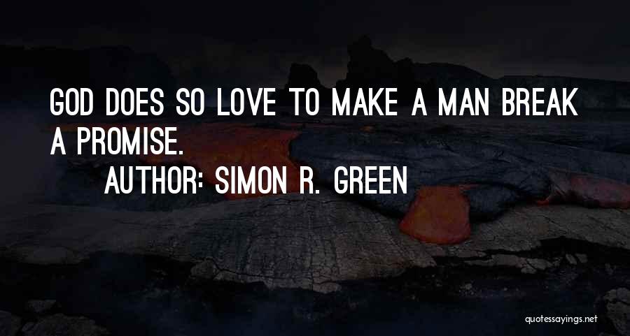 If You Break A Promise Quotes By Simon R. Green