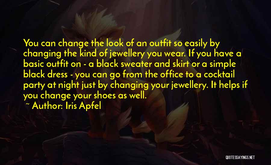 If You Can Change Quotes By Iris Apfel