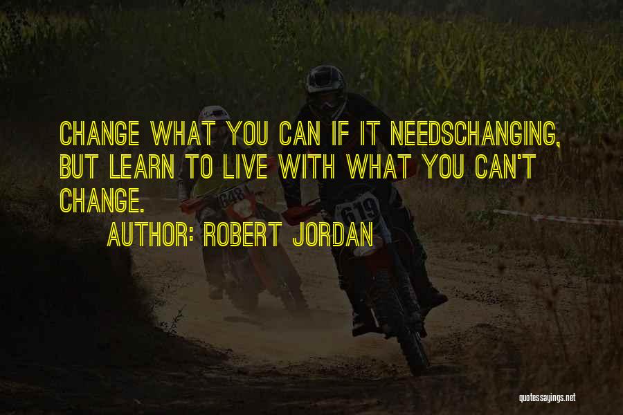 If You Can Change Quotes By Robert Jordan