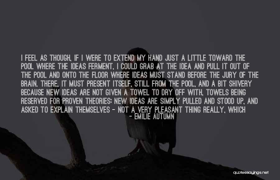 If You Can Explain It Simply Quotes By Emilie Autumn