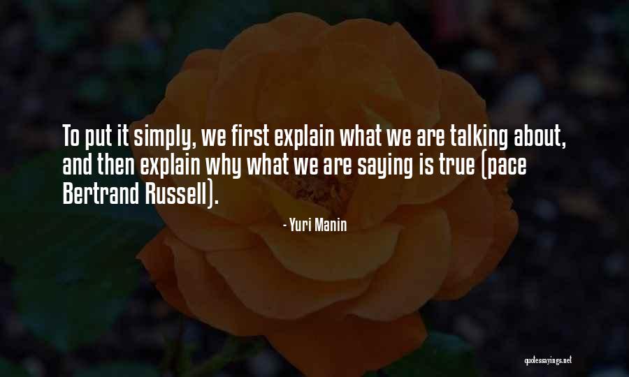 If You Can Explain It Simply Quotes By Yuri Manin
