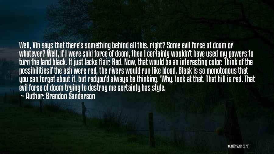 If You Can Forget Me Quotes By Brandon Sanderson