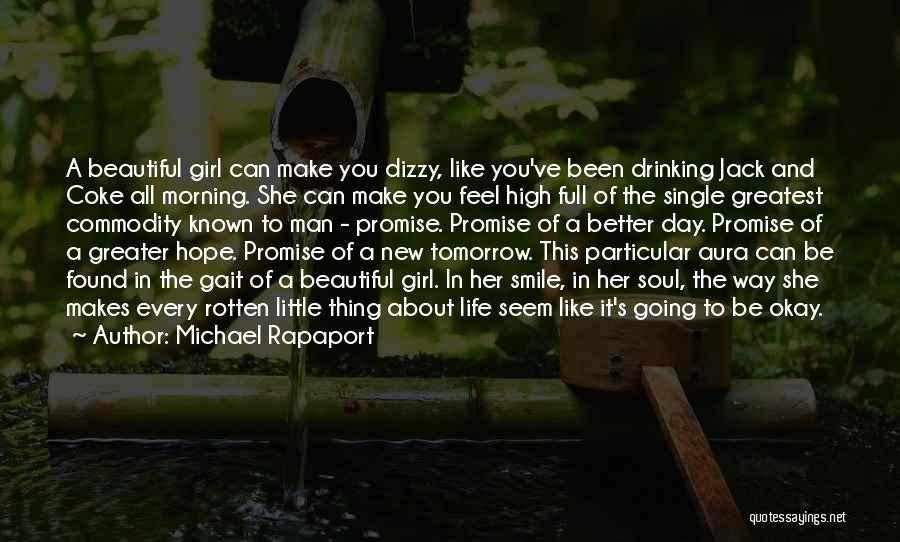 If You Can Make A Girl Smile Quotes By Michael Rapaport