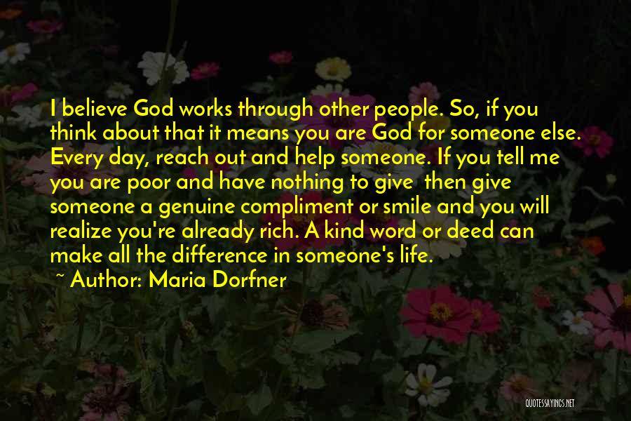 If You Can Make Someone Smile Quotes By Maria Dorfner