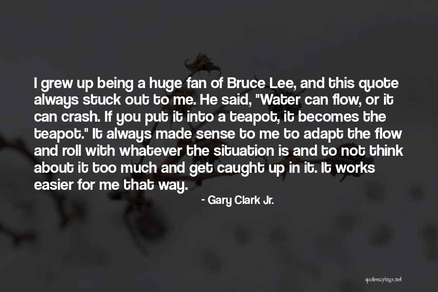 If You Can Put Up With Me Quotes By Gary Clark Jr. If You Can Put Up With Me Quotes By Gary Clark Jr.