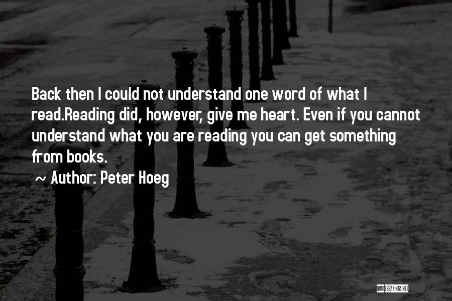 If You Can Understand Quotes By Peter Hoeg